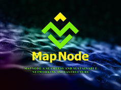 MAPNODE A SEAMLESS AND SUSTAINABLE NETWORKING INFRASTRUCTURE